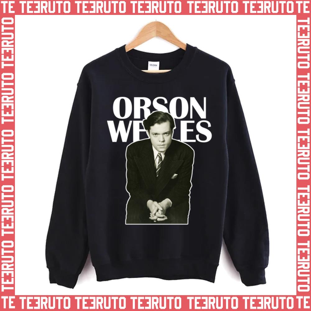 Orson Welles From 90s Epic Movie Citizen Kane Unisex Sweatshirt Teeruto