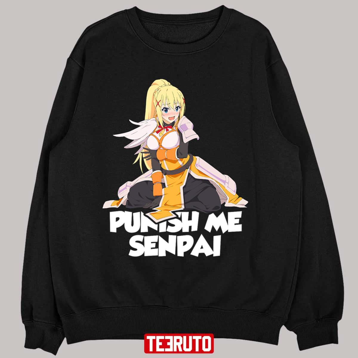 Konosuba Blonde Darkness Punish Me Senpai Hentai Anime Unisex T Shirt