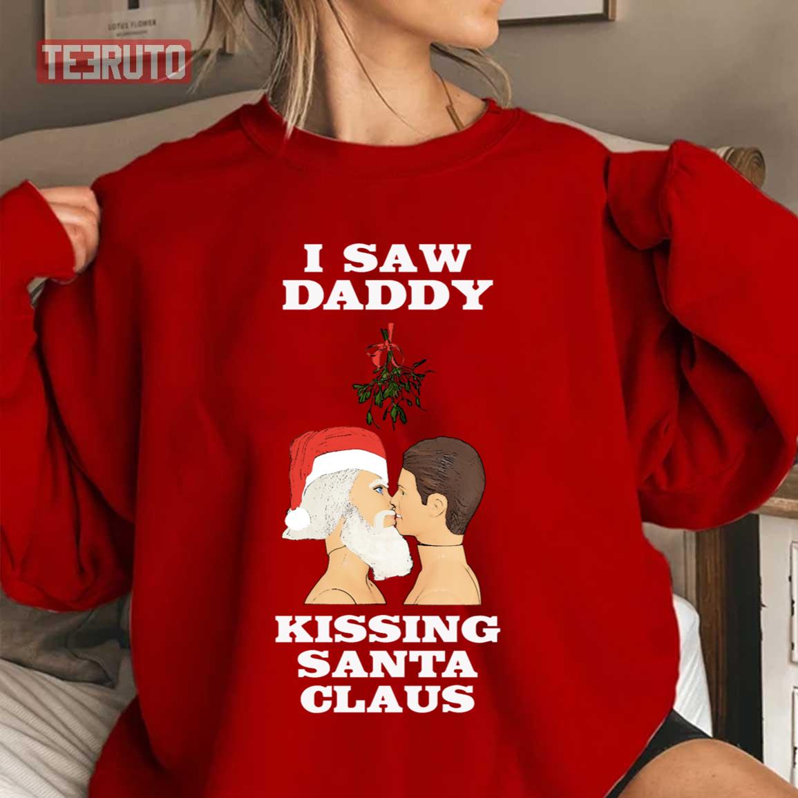 I Saw Daddy Kissing Santa Claus Gay Xmas Gay Unisex T Shirt Teeruto