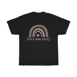 Leopard Rainbow, Sixth Grade Vibes Unisex T-Shirt, Sweatshirt, Hoodie