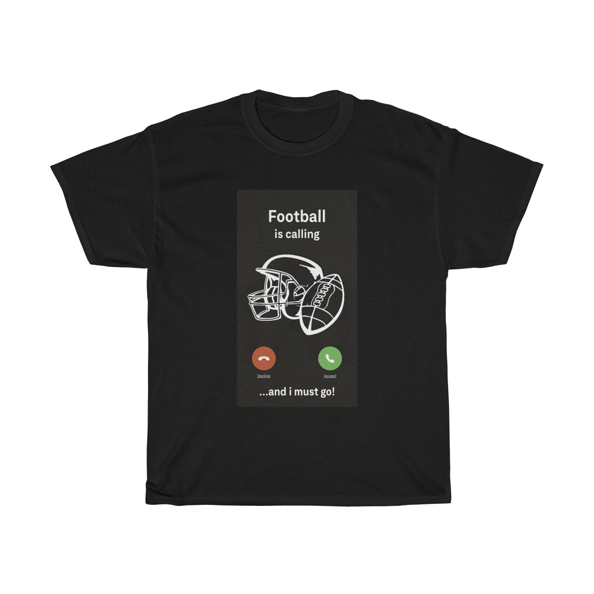 Football Is Calling And I Must Go Unisex T-Shirt, Sweatshirt, Hoodie