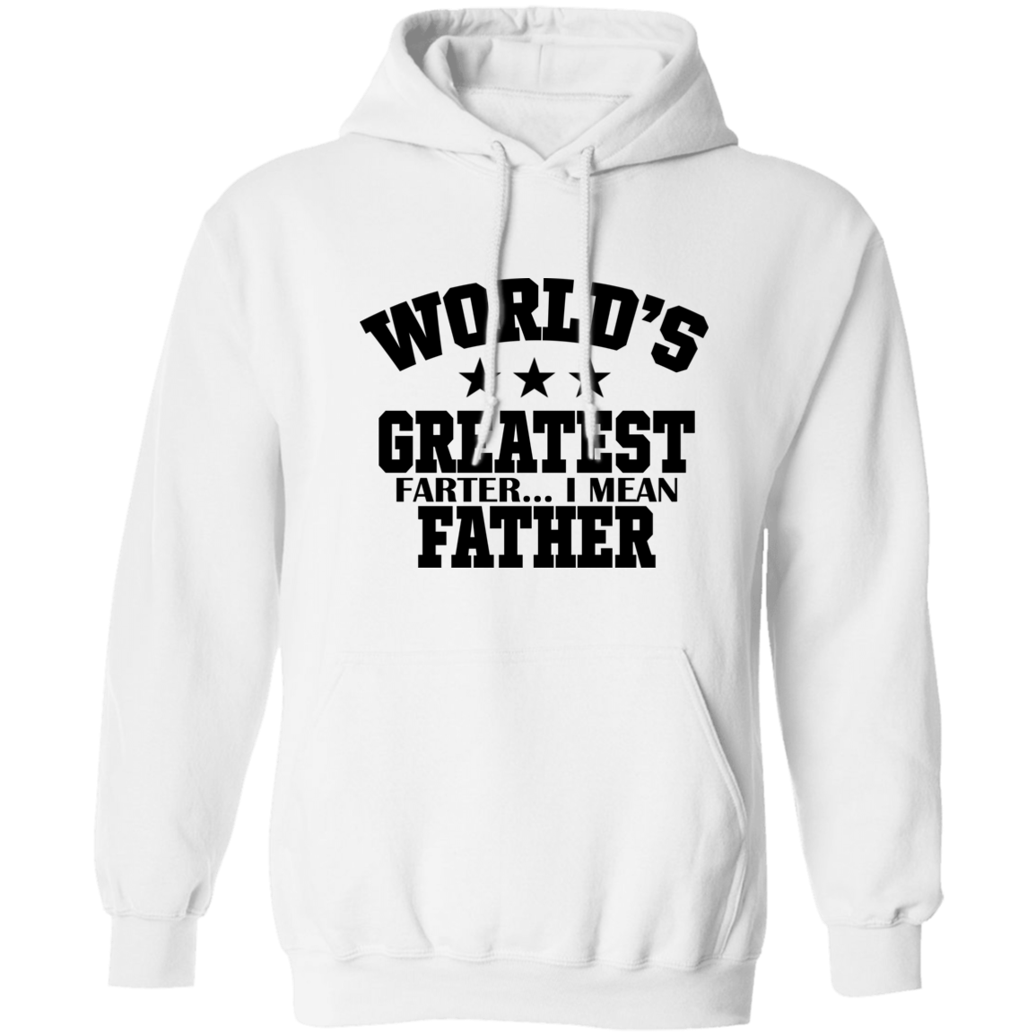 World's Greatest Farter I Mean Father, Funny Father Gift Unisex T-Shirt, Sweatshirt, Hoodie