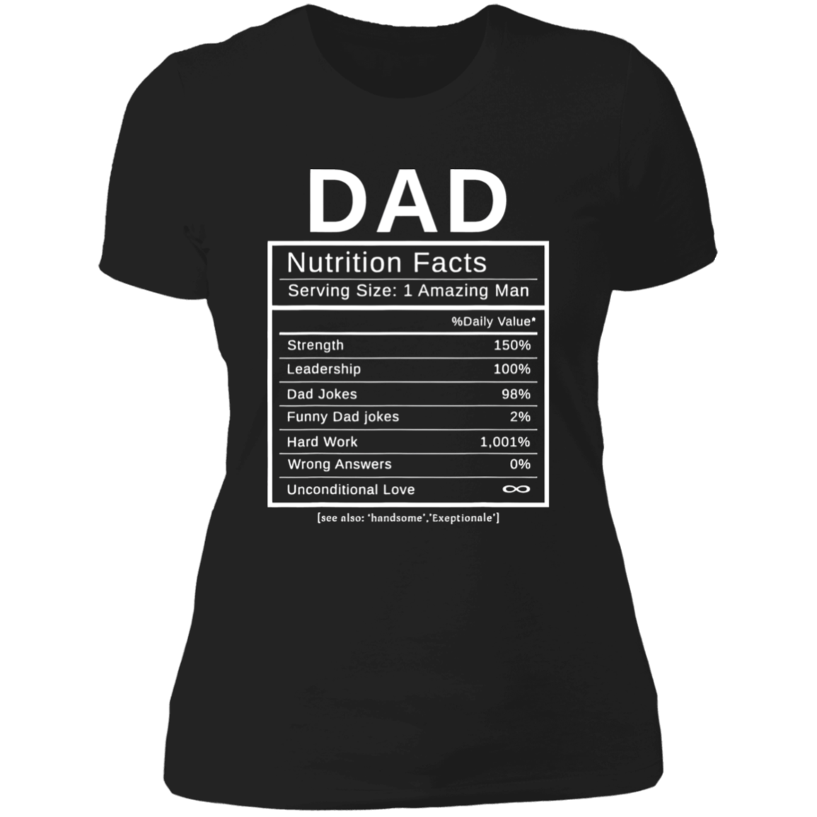 Dad Nutrition Facts Funny Unisex T-Shirt, Sweatshirt, Hoodie