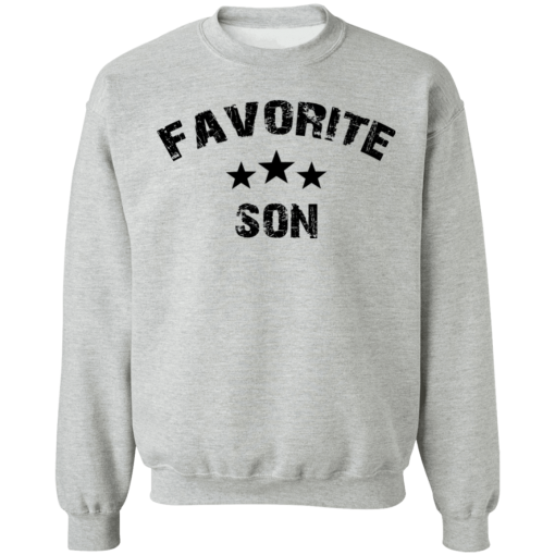 Favorite Son Shirt – Family Unisex T-Shirt, Sweatshirt, Hoodie
