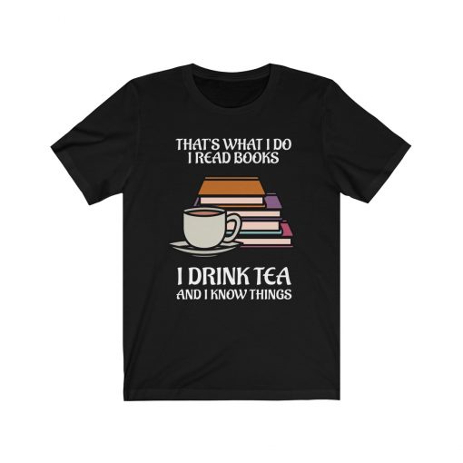 Tea And Book Lover Quote Unisex Sweatshirt