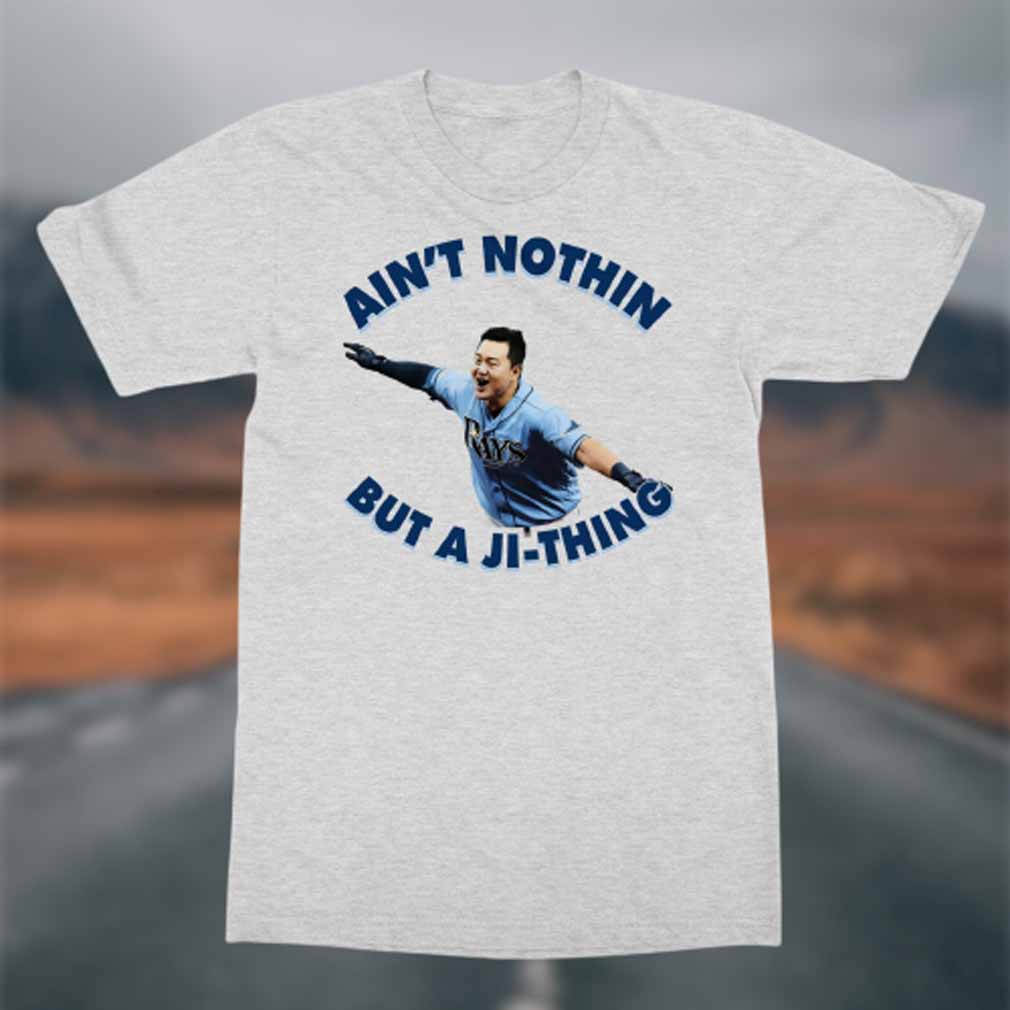 Ji Man Choi Aint Nothing Like Ji Thing Tampa Bay T-Shirt