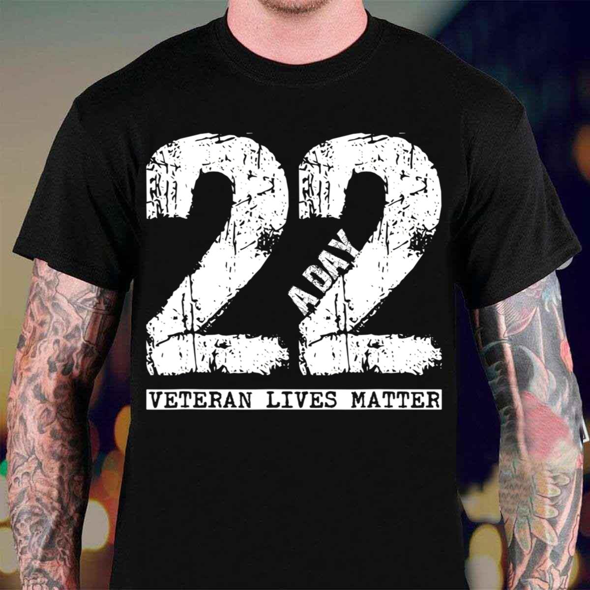 22 A Day Veteran T-Shirt, 22 A Day Veteran Suicide T-shirt