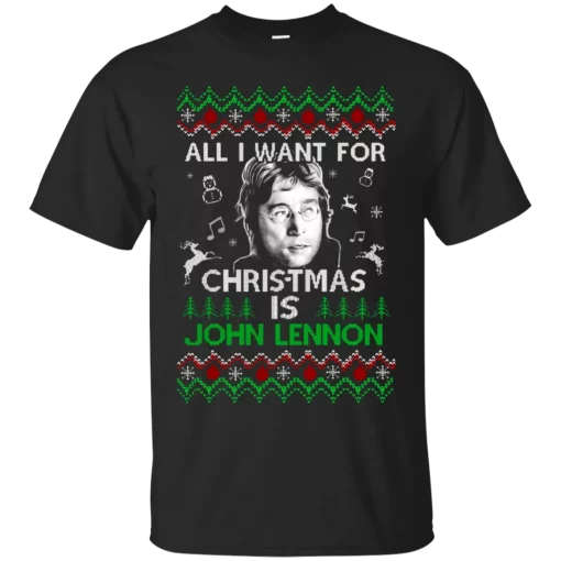 All I Want For Christmas Is John Lennon T-shirt