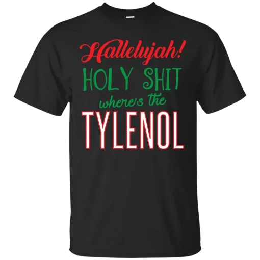 Christmas Vacation Wheres The Tylenol Unisex T-Shirt