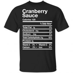 Funny Cranberry Sauce Nutrition Facts Thanksgiving Unisex T-Shirt