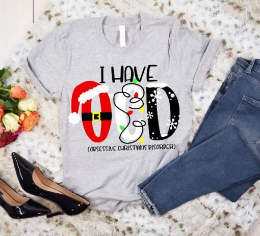 I Have OCD Obsessive Christmas Disorder Funny Unisex T-Shirt