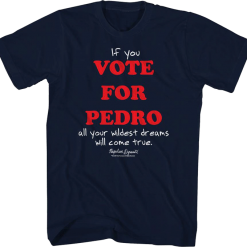 If You Vote For Pedro T-Shirt Napoleon Dynamite