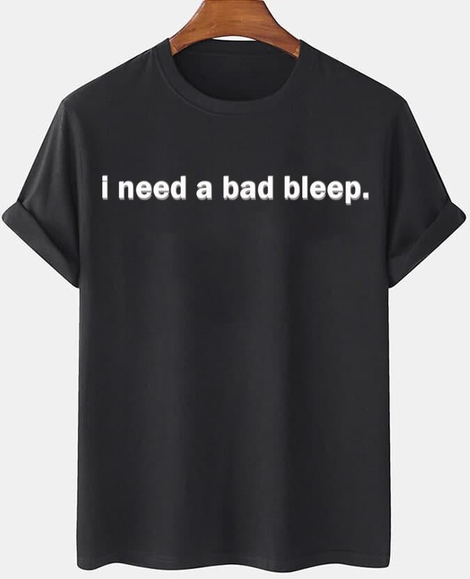 Addison Rae I Need A Bad Bleep T-Shirt