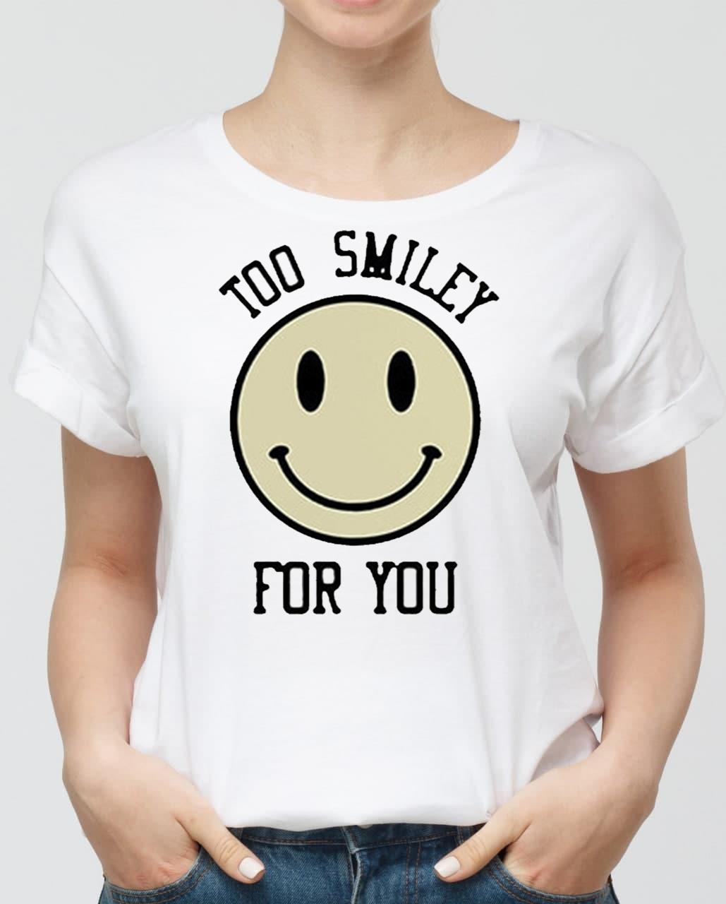 Addison Rae Too Smiley For You T-Shirt