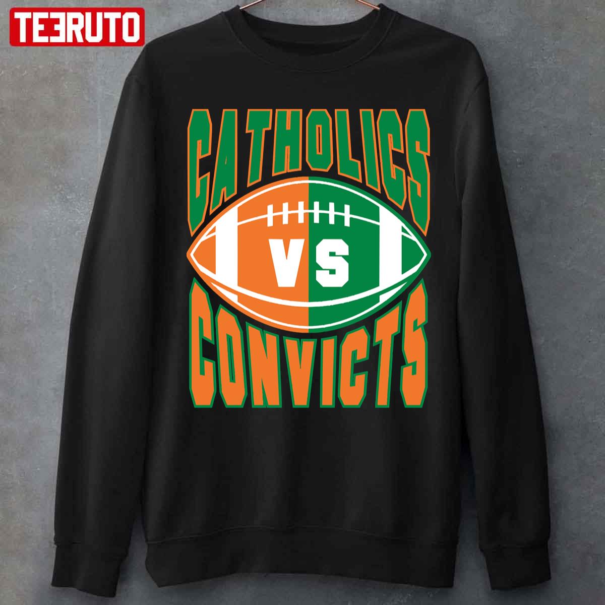 Catholics Vs Convicts Unisex T-Shirt