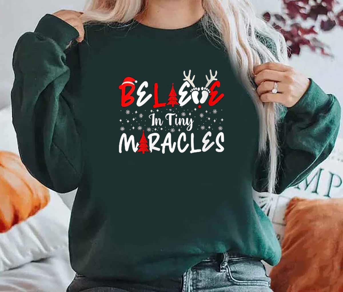 Christmas Pregnancy Xmas Believe In Tiny Miracles Sweatshirt