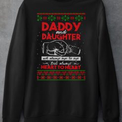 Daddy and Daughter Heart to Heart Chirstmas Ugly T-shirt