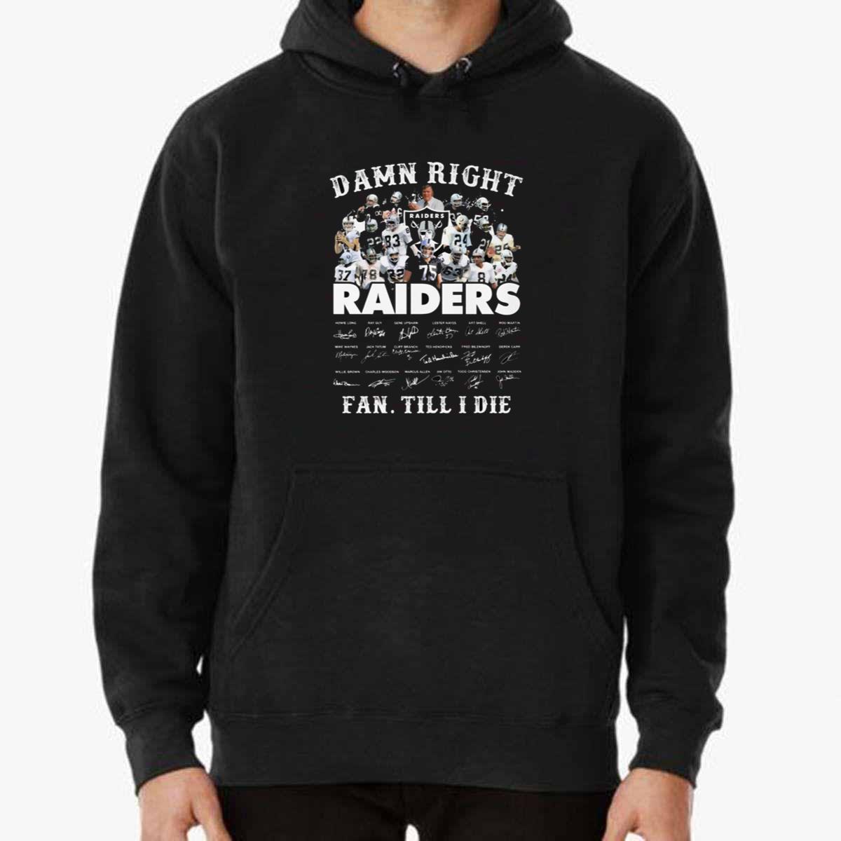 Damn Right Raiders Fan Strength Unisex T-Shirt