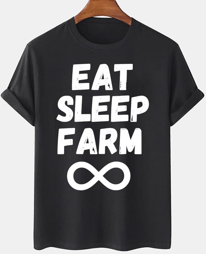 Eat Sleep Farm Repeat T-Shirt Infinity
