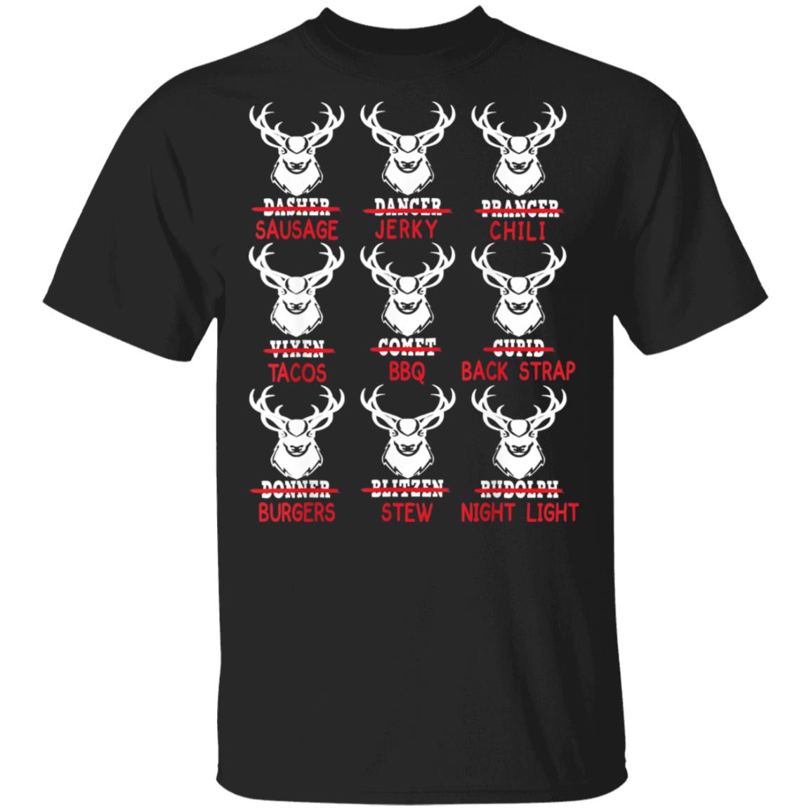 Funny Deer Hunters All Of Santa’s Reindeer Xmas Unisex T-Shirt