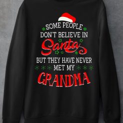 Granma T-Shirt Some People Don’t Believe in Santa