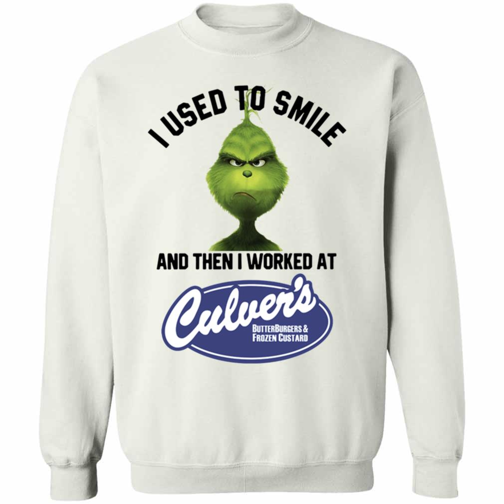 grinch tshirt i used to smile and then i worked at culvers ysm3q24812