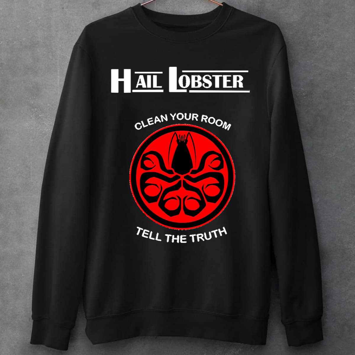 Hail Lobster Sweatshirt