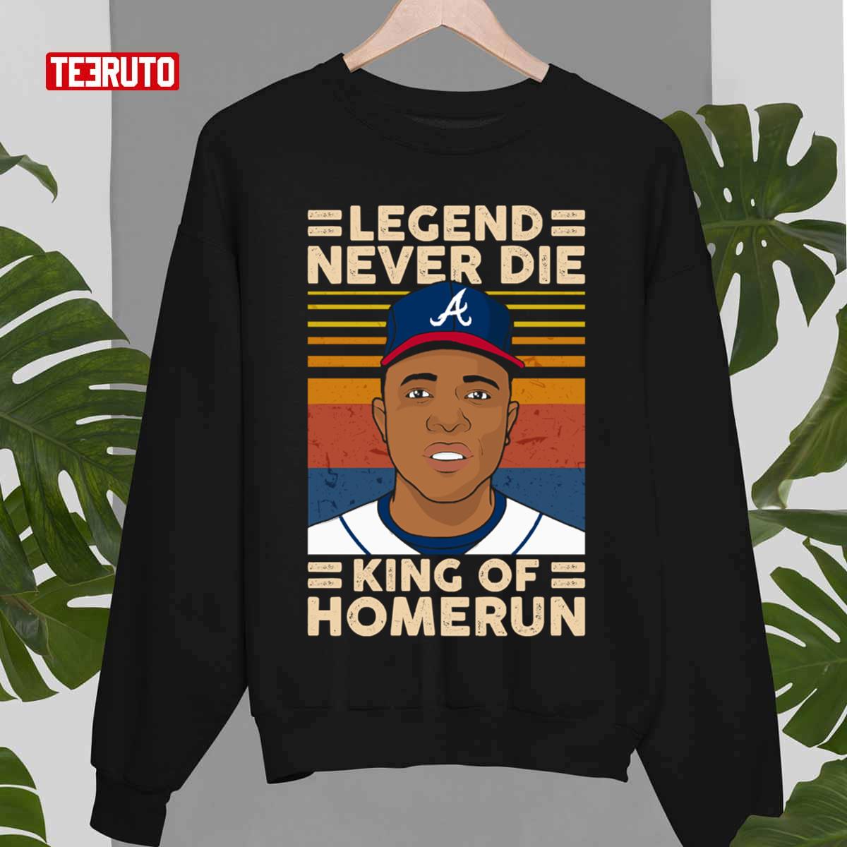 Hank Aaron Vintage Legend Never Die King Home Run Sweatshirt