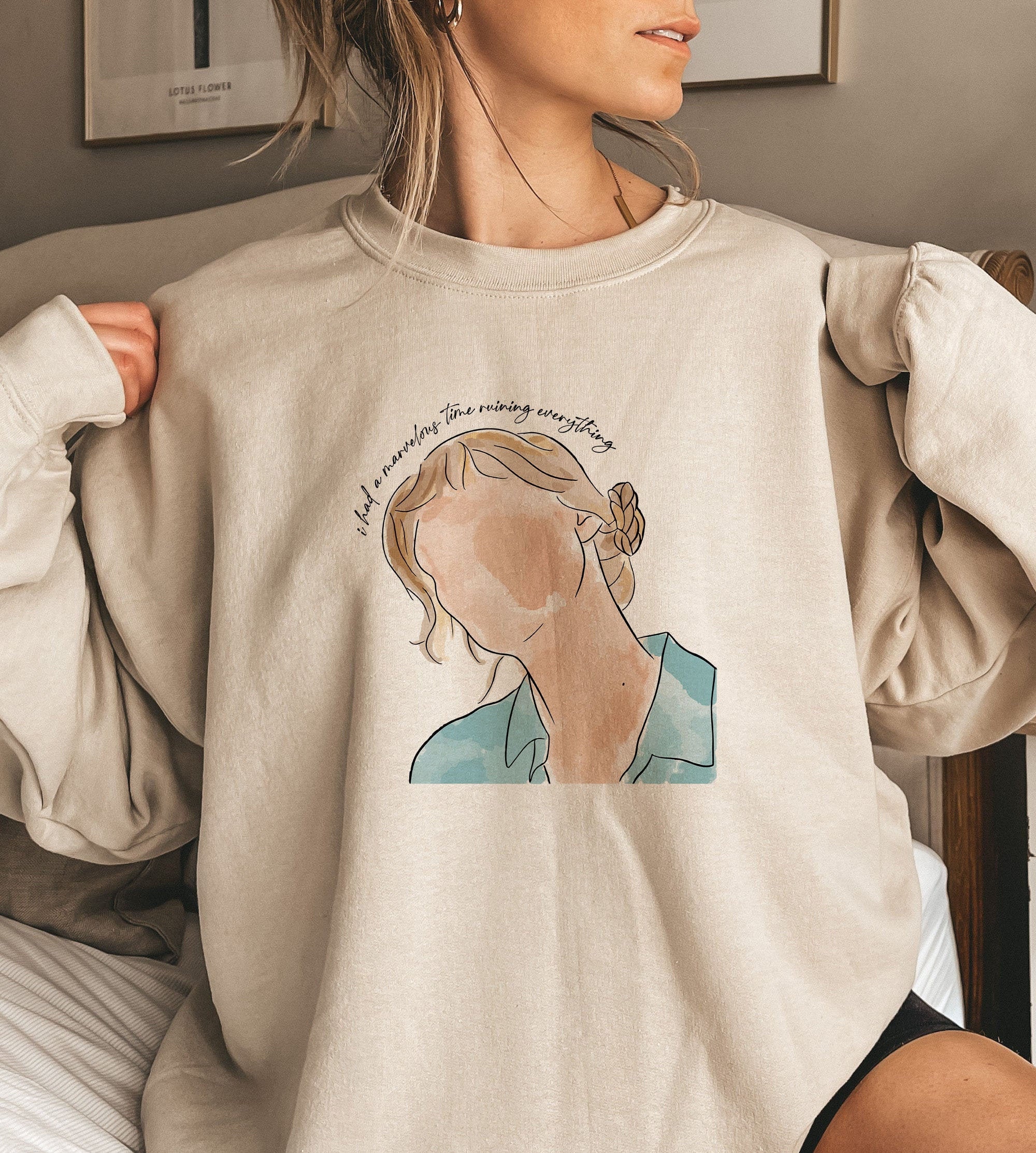 I Had A Marvelous Time Ruining Everything Sweatshirt Taylor Swift