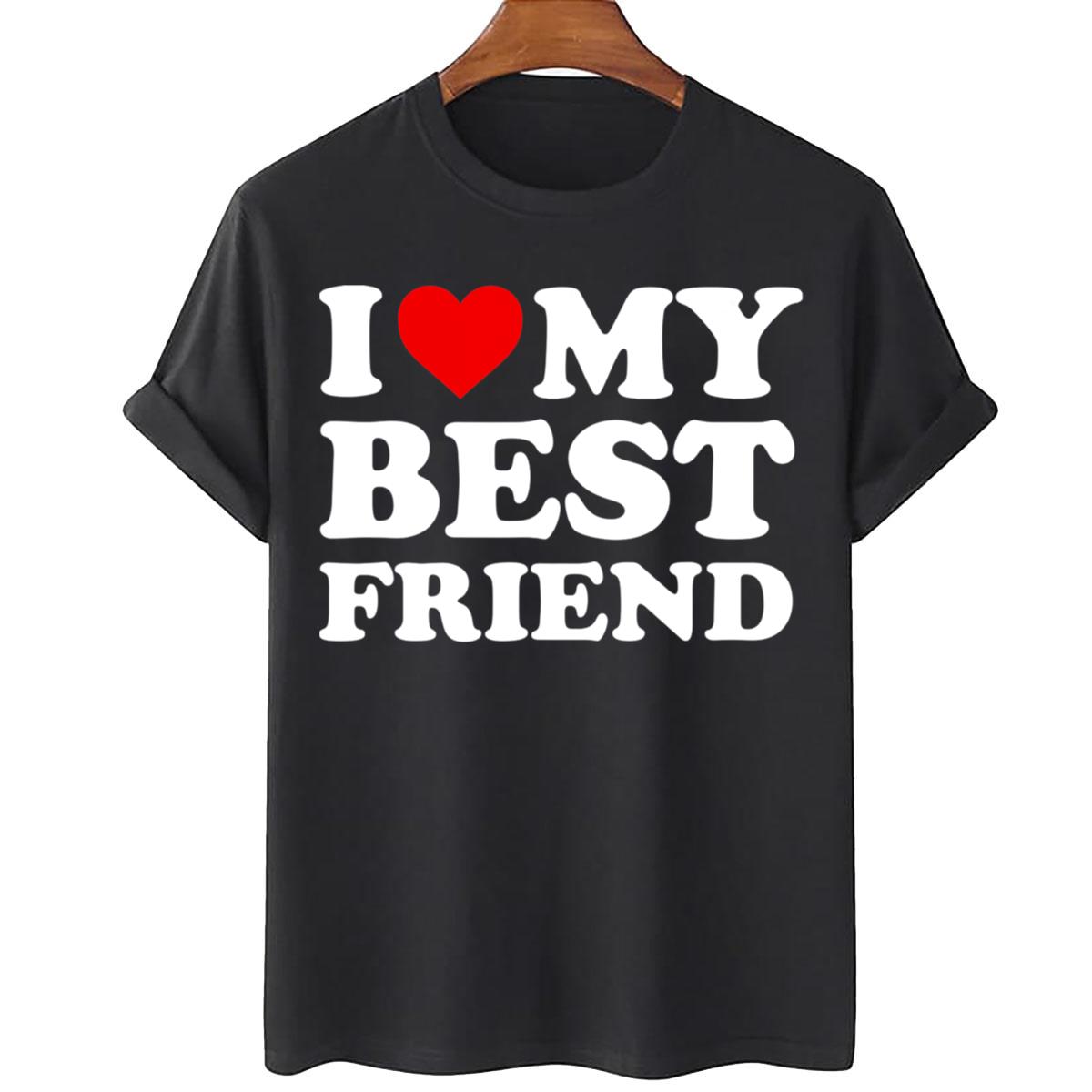 i-love-my-best-friend-unisex-t-shirt-teeruto