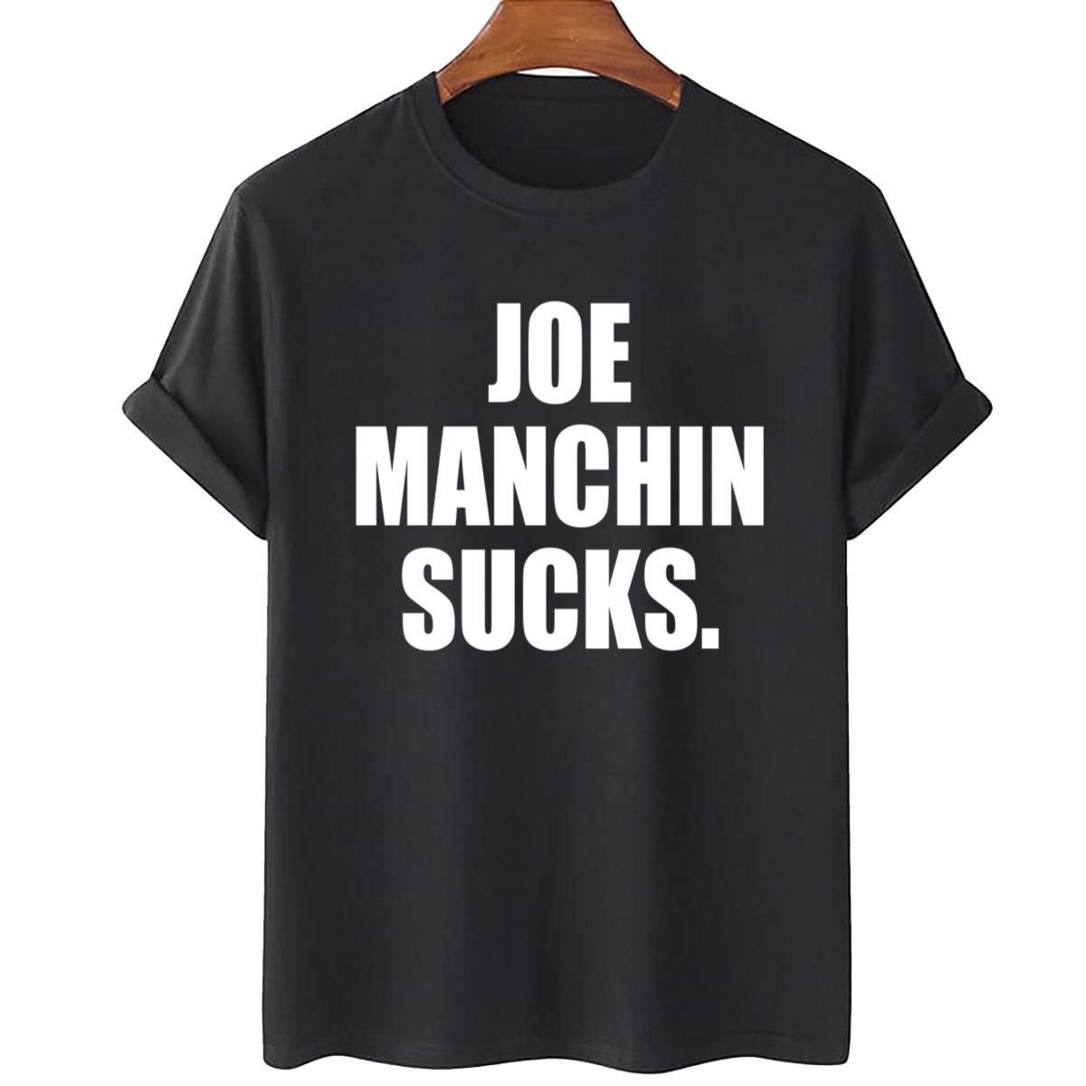 Joe Manchin Sucks Unisex T-Shirt