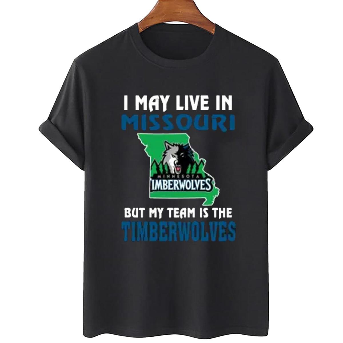 Minnesota Timberwolves NBA I May Live In Missouri Unisex T-Shirt