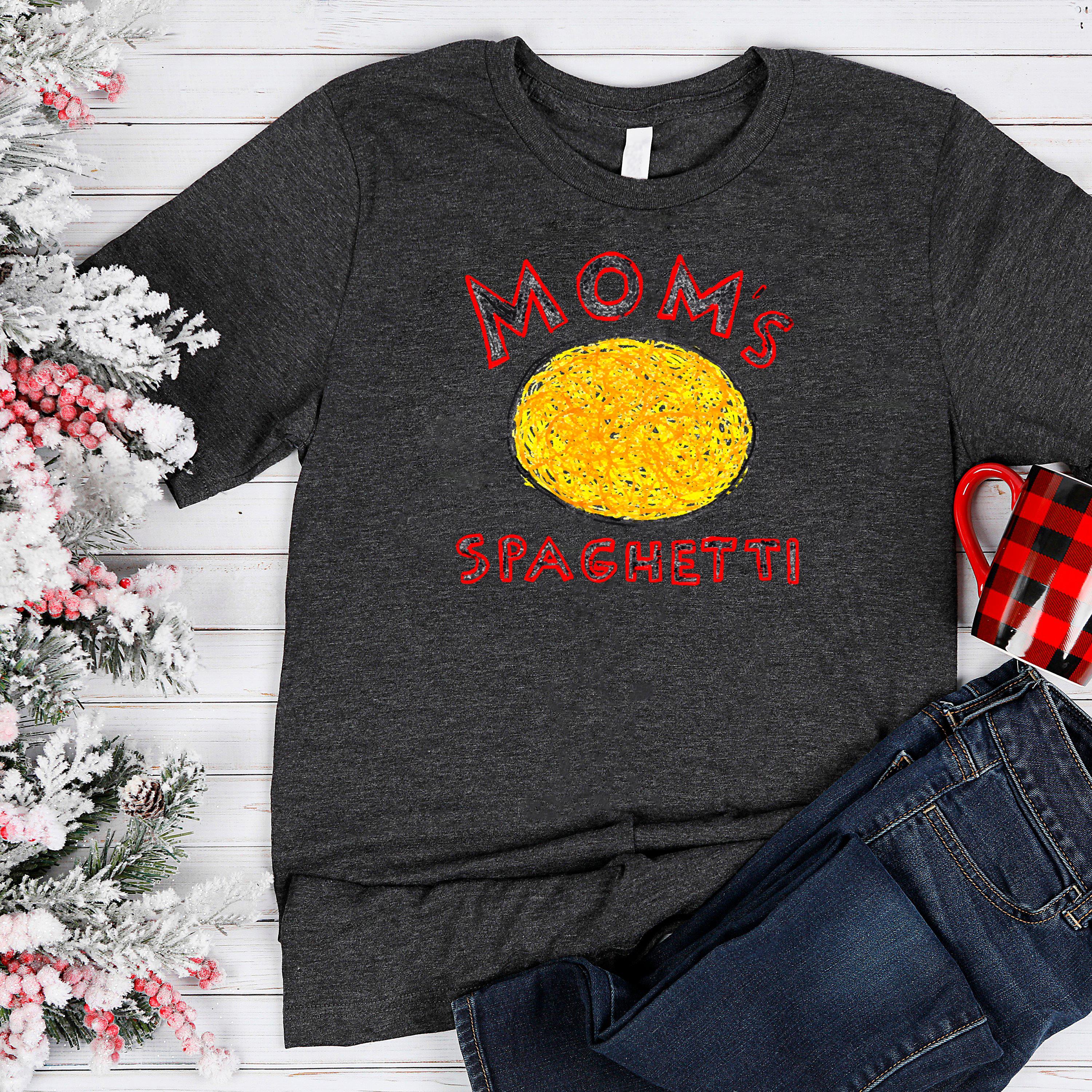 Mom’s Spaghetti Unisex T-Shirt