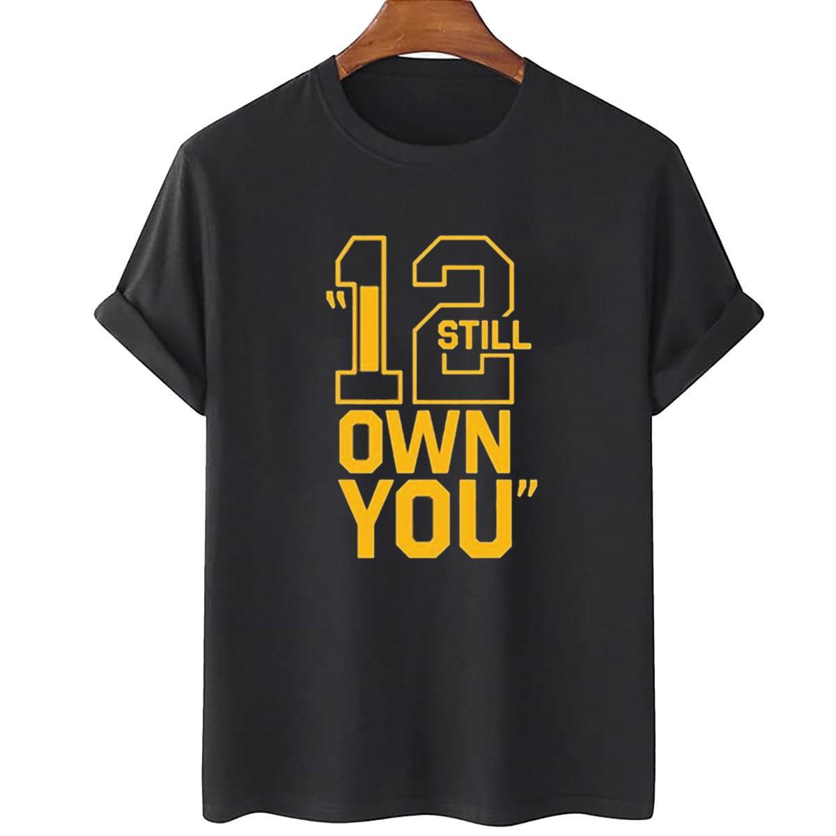 Nice I Still Own You Aaron Rodgers T-Shirt
