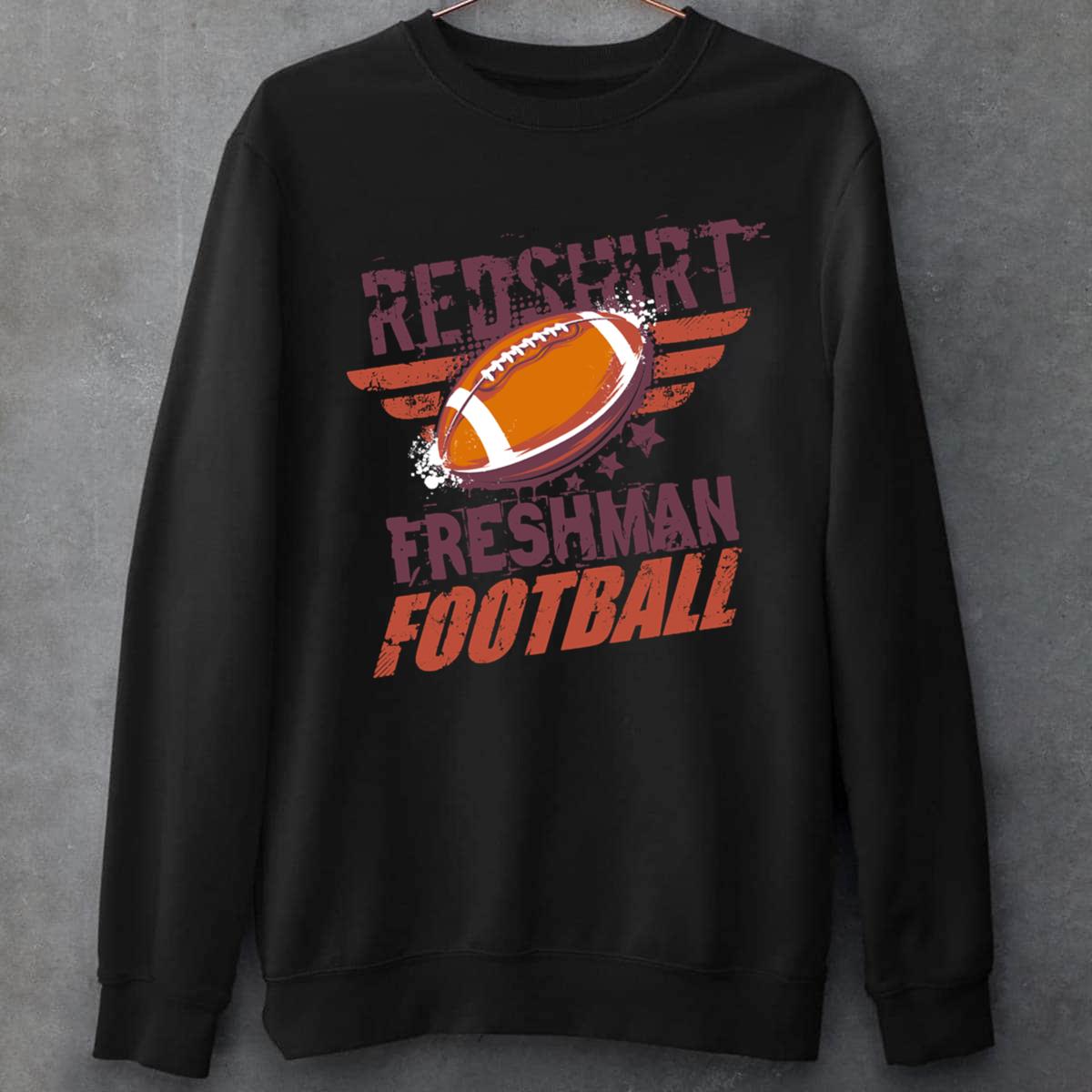 Redshirt Freshman Football Unisex Sweatshirt