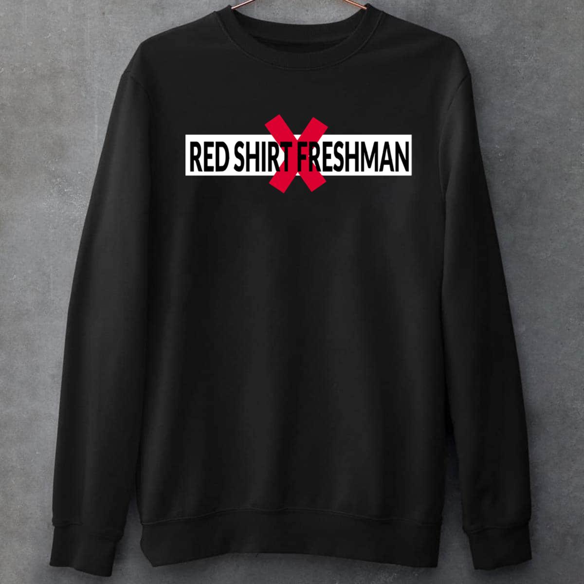 Redshirt Freshman Unisex Sweatshirt