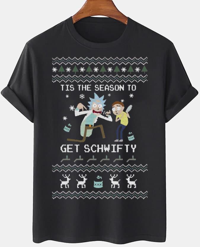 Rick and Morty T-Shirt - Tis The Season To Get Schwifty