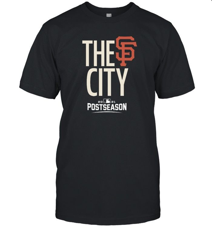 San Francisco Giants The City 2021 Postseason T Shirt