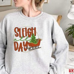 Sleigh All Day Christmas Unisex Sweatshirt