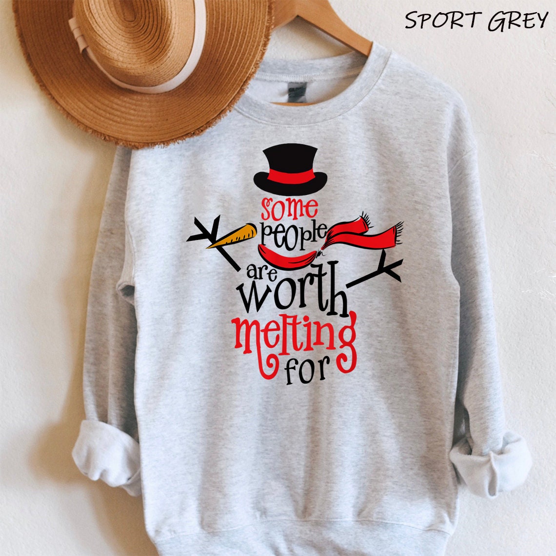 Some People Are Worth Melting For Sweatshirt Snowman