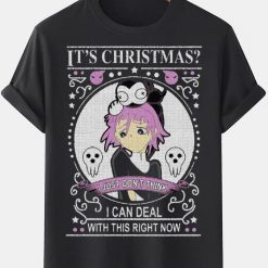 soul eater crona tshirt its christmas i can deal with this right r7fuw28600