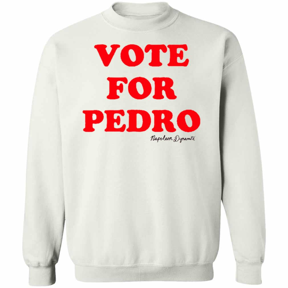 Vote For Pedro Napoleon T-Shirt