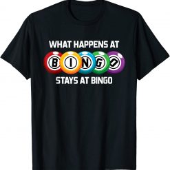 What Happens At Bingo Stays At Bingo Funny Unisex T-Shirt