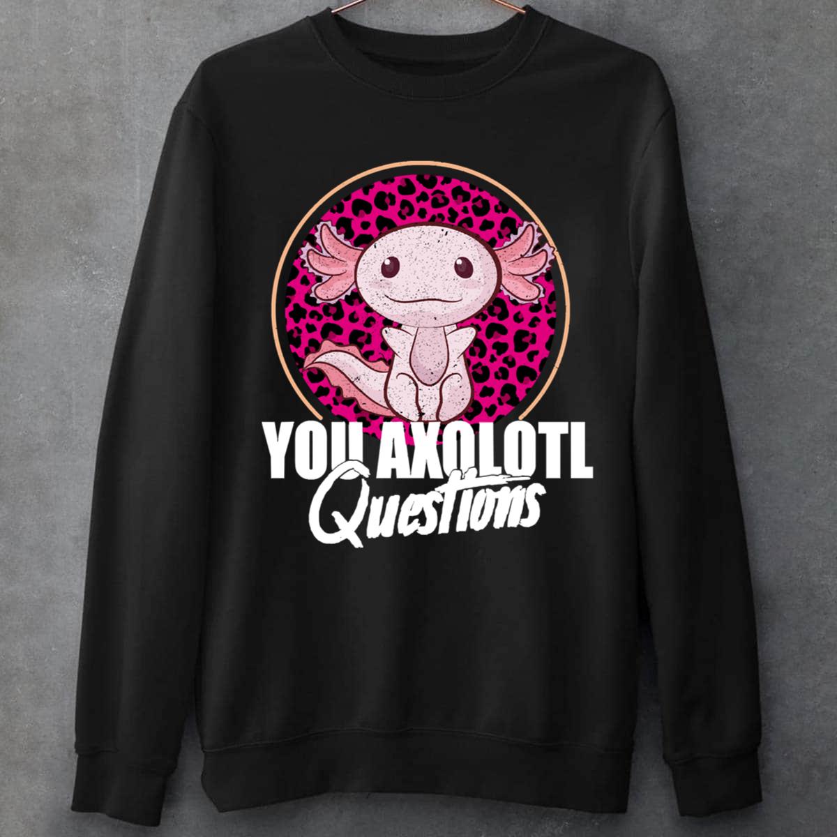 You Axolotl Questions Retro Pink Leopard Unisex T-Shirt