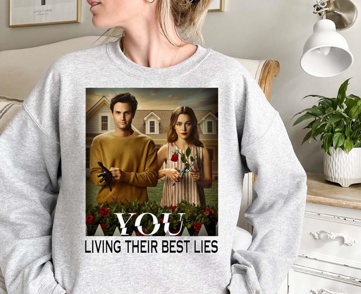 You Season 3 Living Their Best Lies T-Shirt