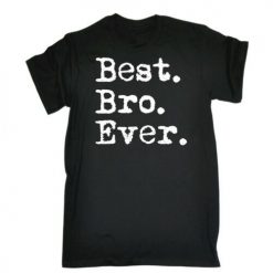 Best Bro Ever Unisex T-Shirt