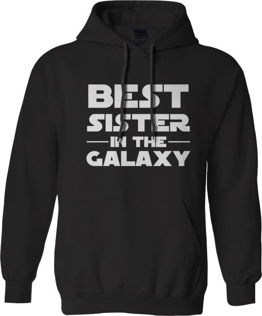 Best Sister In The Galaxy Family Unisex Hoodie