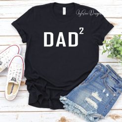 Dad 2 Unisex T-Shirt