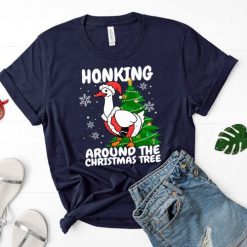 Honking Around The Christmas Tree Shirt , Christmas Duck Goose Shirt