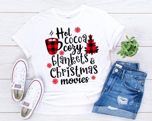 Hot Cocoa Cozy Blankets Christmas Movies Shirt